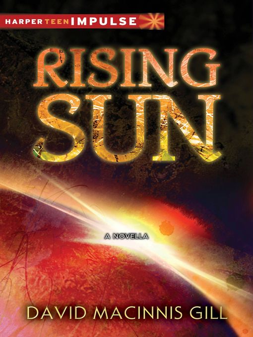Title details for Rising Sun by David Macinnis Gill - Available